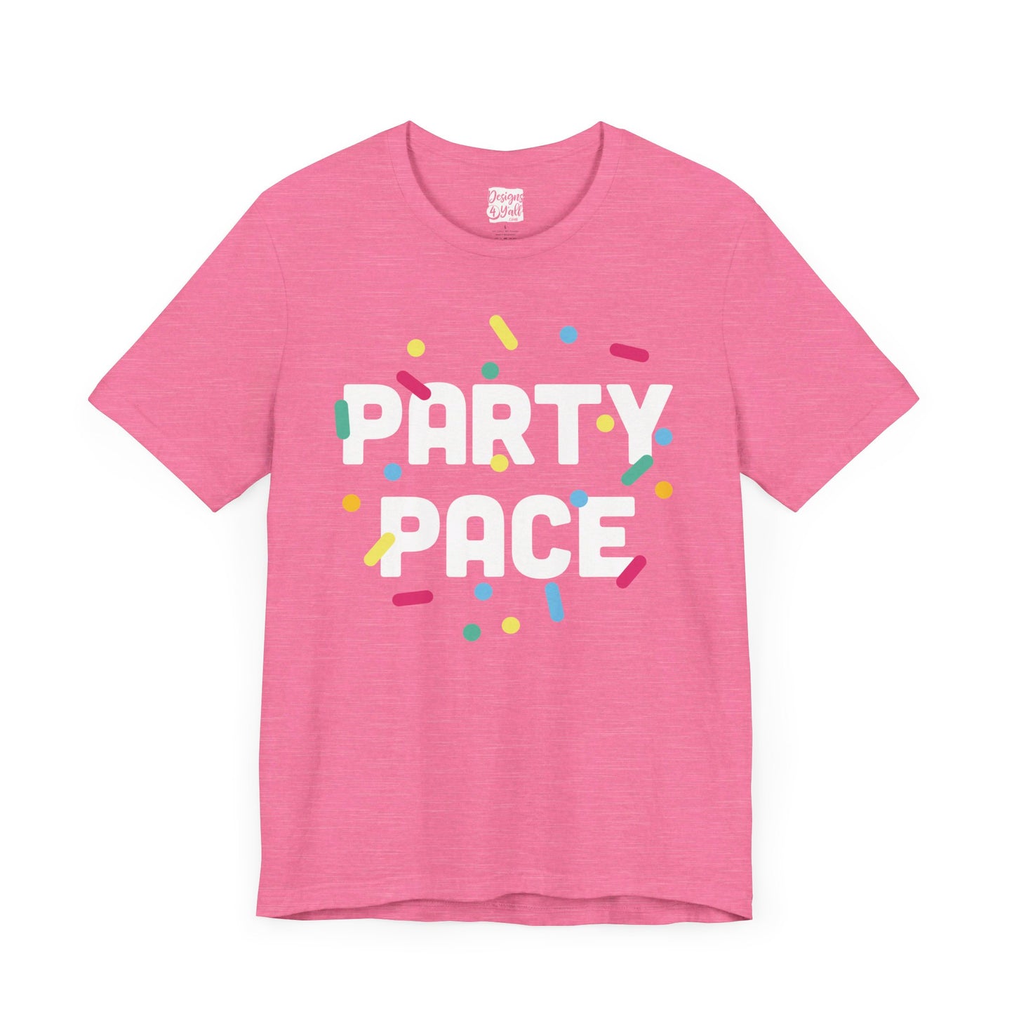 Party Pace - Unisex Short Sleeve Tee