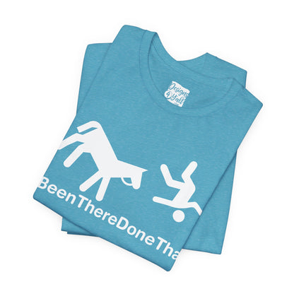 Been There Done That (Horse) - Unisex Jersey Short Sleeve Tee