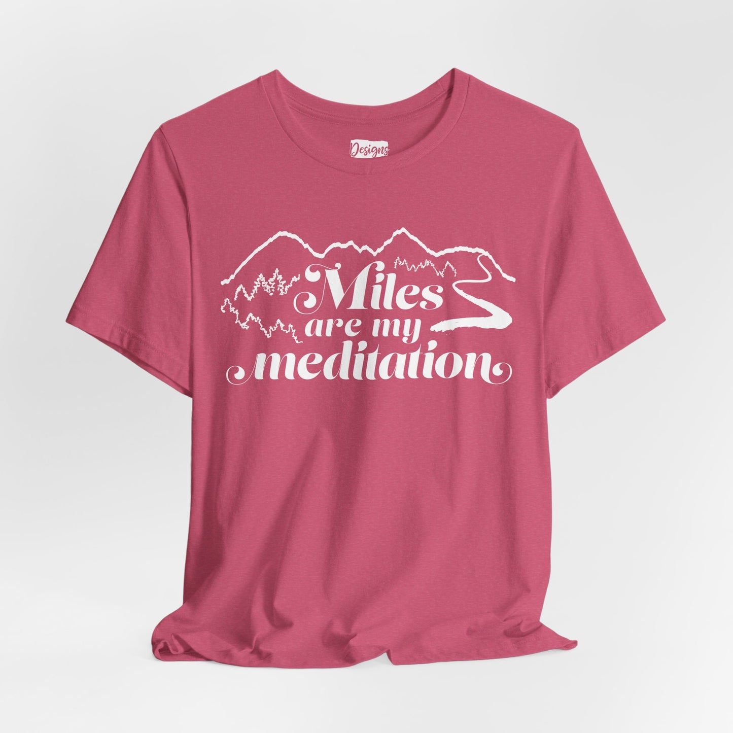 Miles are My Meditation- Unisex Jersey Short Sleeve Tee