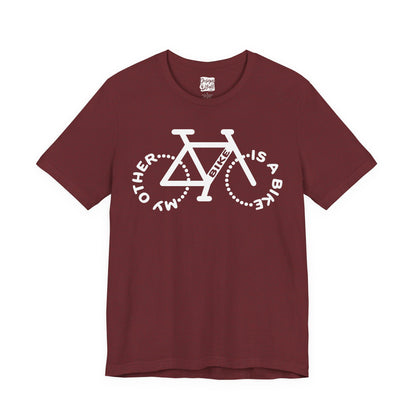 My Other Bike is a Bike - Unisex Short Sleeve Tee