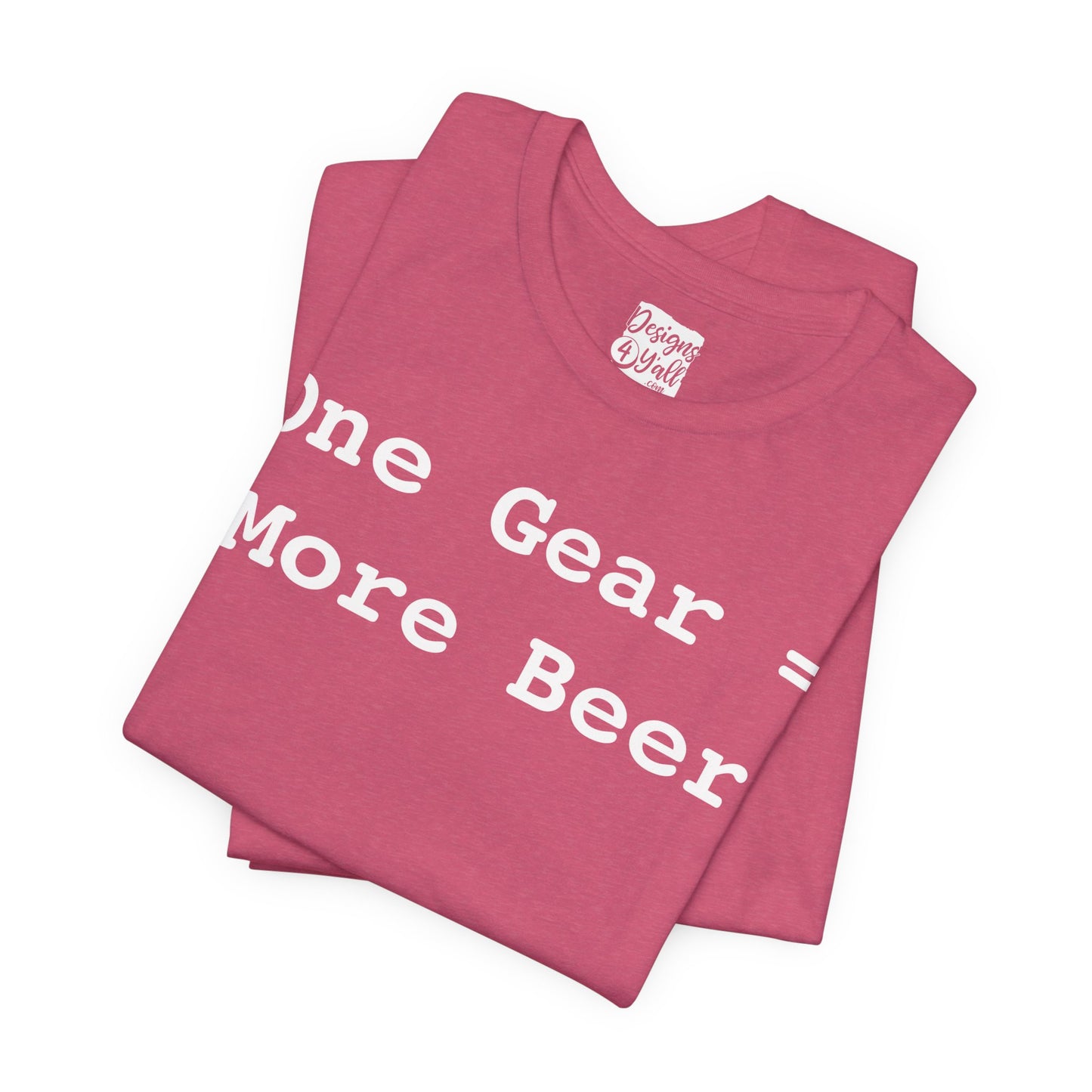 One Gear = More Beer - Unisex Jersey Short Sleeve Tee