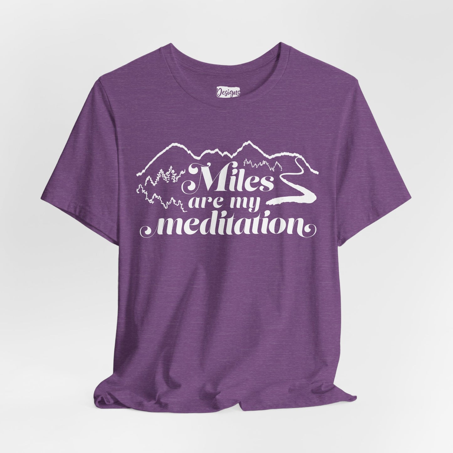 Miles are My Meditation- Unisex Jersey Short Sleeve Tee