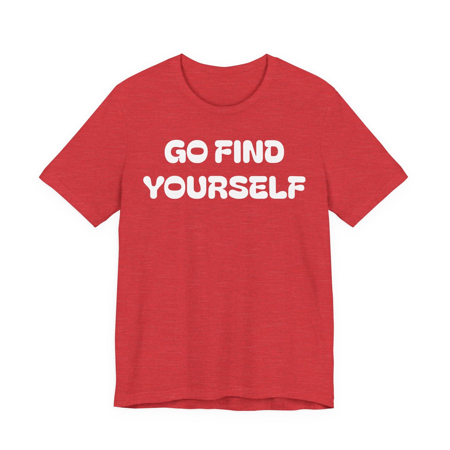 Go Find Yourself Tee — Inspirational Graphic T-Shirt