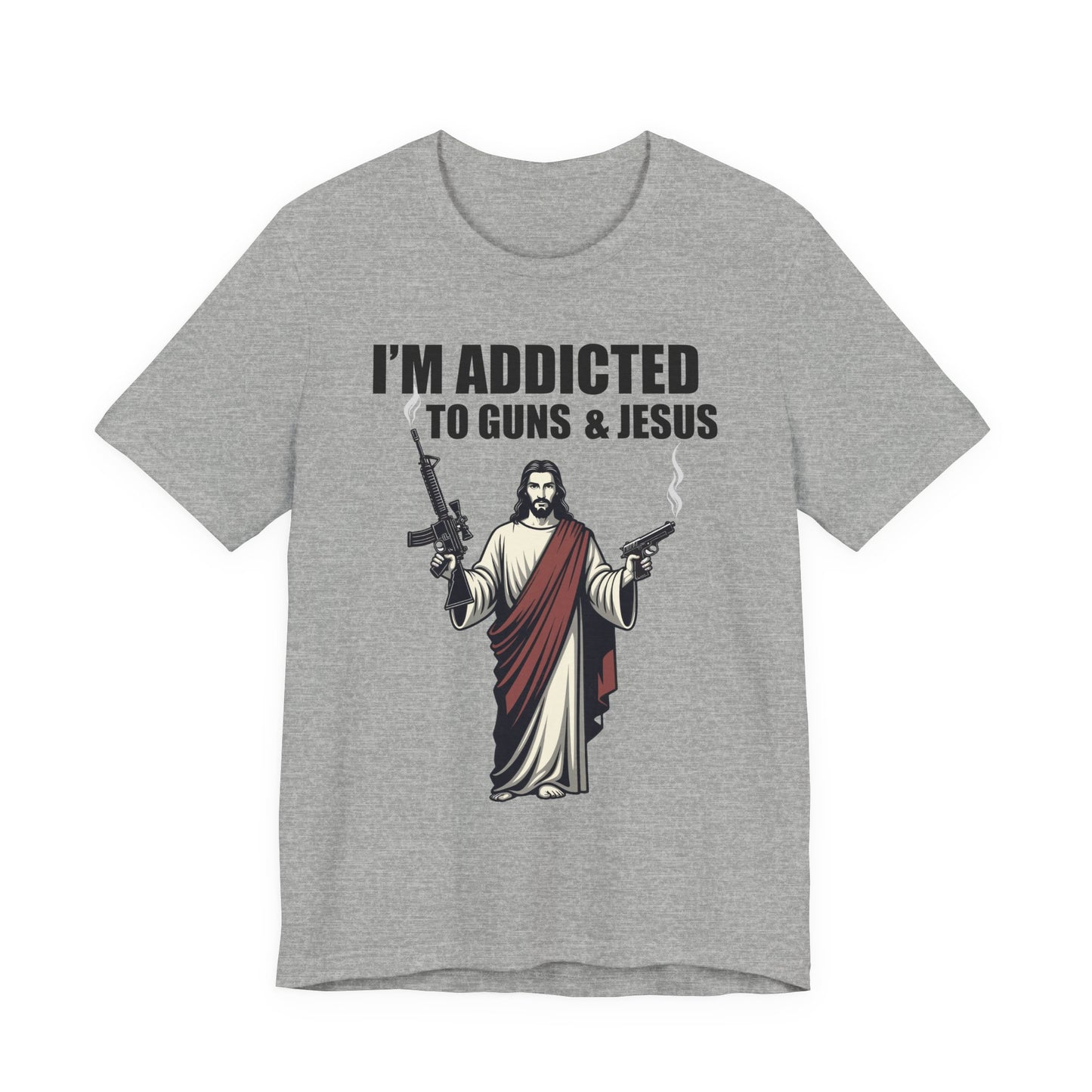 Addicted to Guns and Jesus T‑Shirt