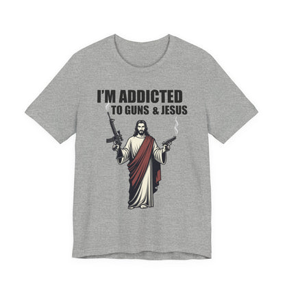 Addicted to Guns and Jesus T‑Shirt