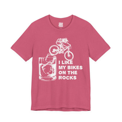 I Like My Bikes on the Rocks - Unisex Jersey Short Sleeve Tee