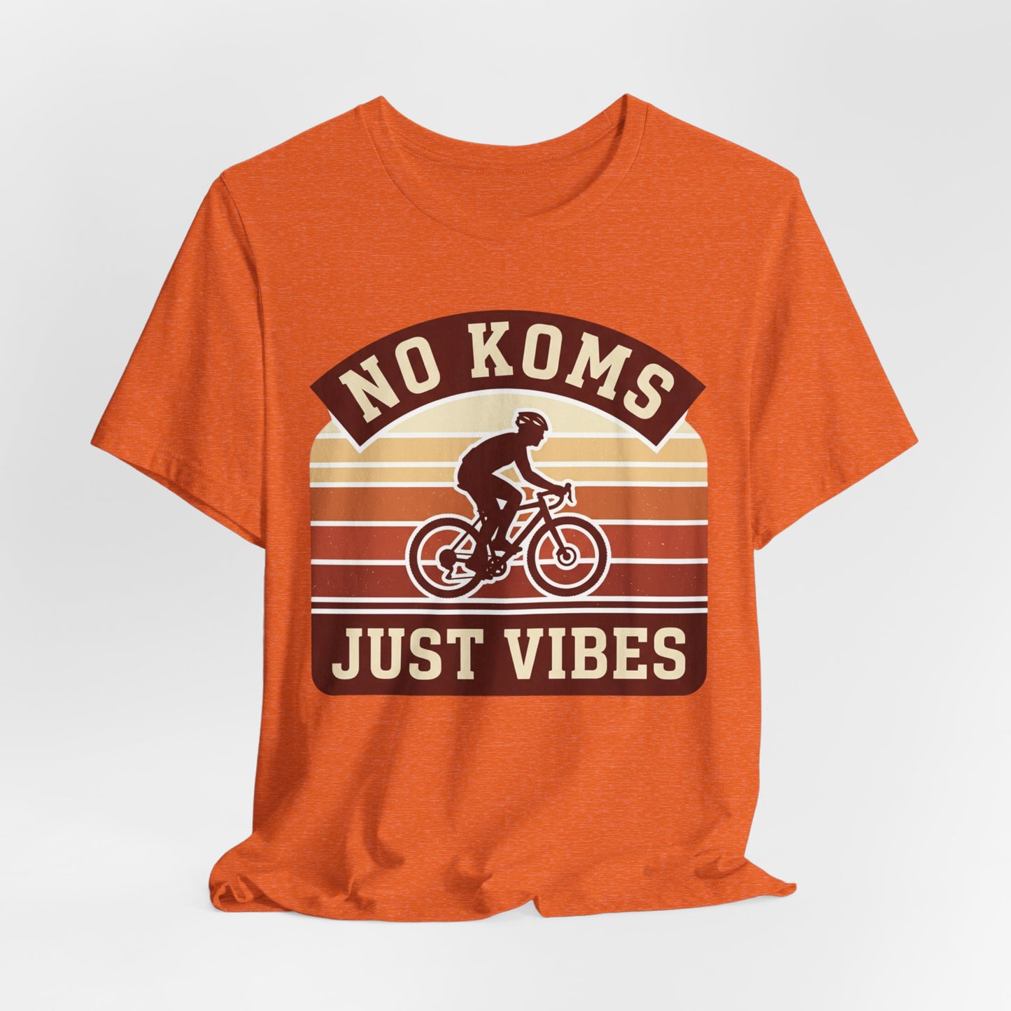 Cycling T‑Shirt — "No KOMs Just Vibes" Retro Bike Tee