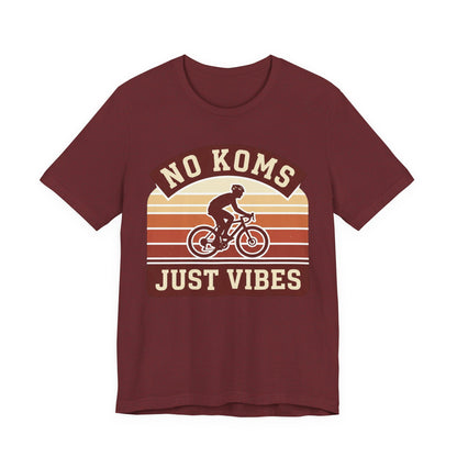 Cycling T‑Shirt — "No KOMs Just Vibes" Retro Bike Tee