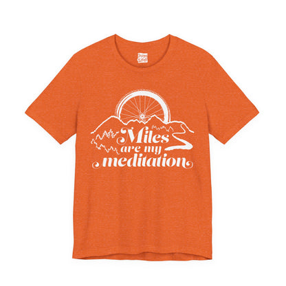 Miles are My Meditation (Bike) - Unisex Jersey Short Sleeve Tee