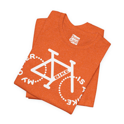 My Other Bike is a Bike - Unisex Short Sleeve Tee