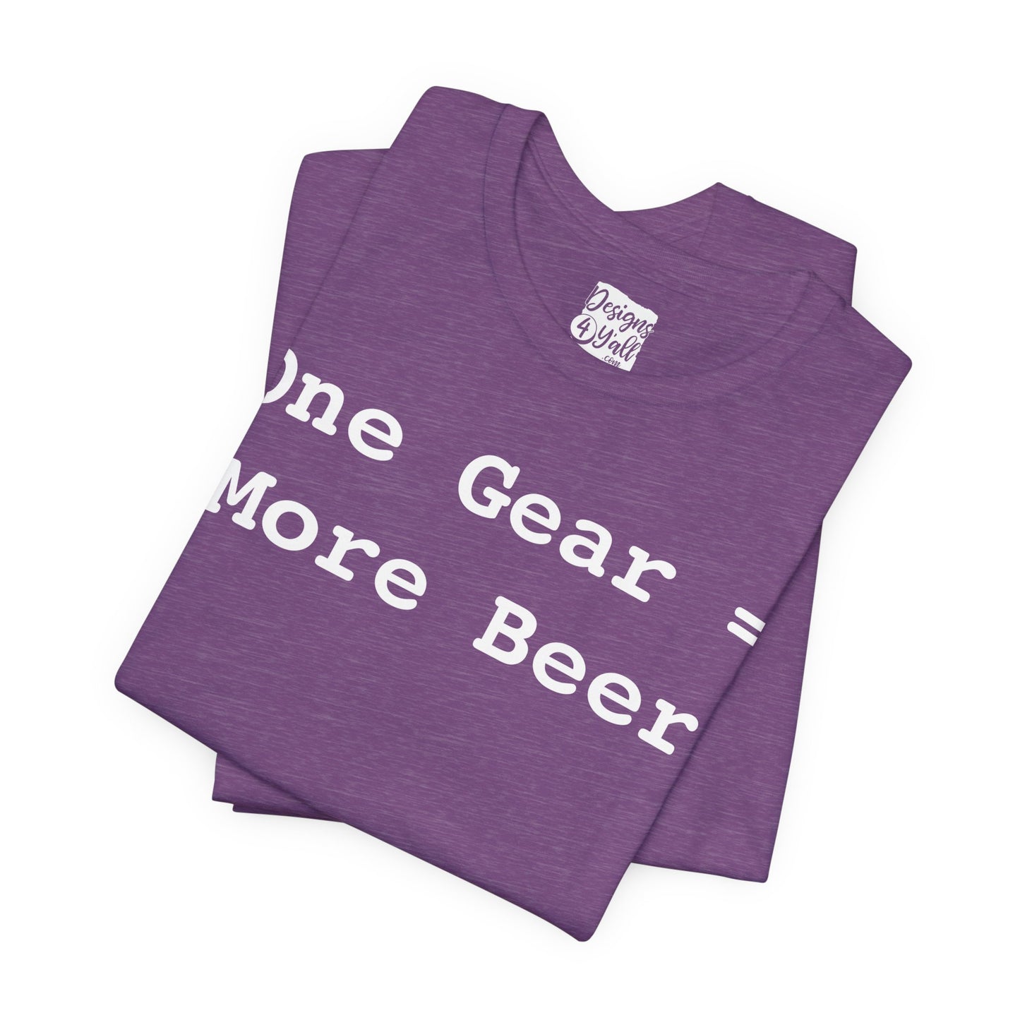 One Gear = More Beer - Unisex Jersey Short Sleeve Tee