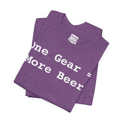 One Gear = More Beer - Unisex Jersey Short Sleeve Tee