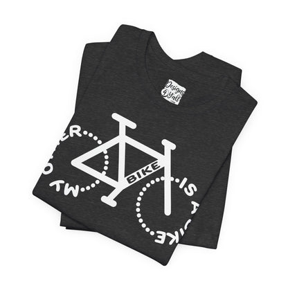 My Other Bike is a Bike - Unisex Short Sleeve Tee