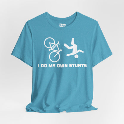 Cycling Tee — “I Do My Own Stunts” Bike Crash Humor