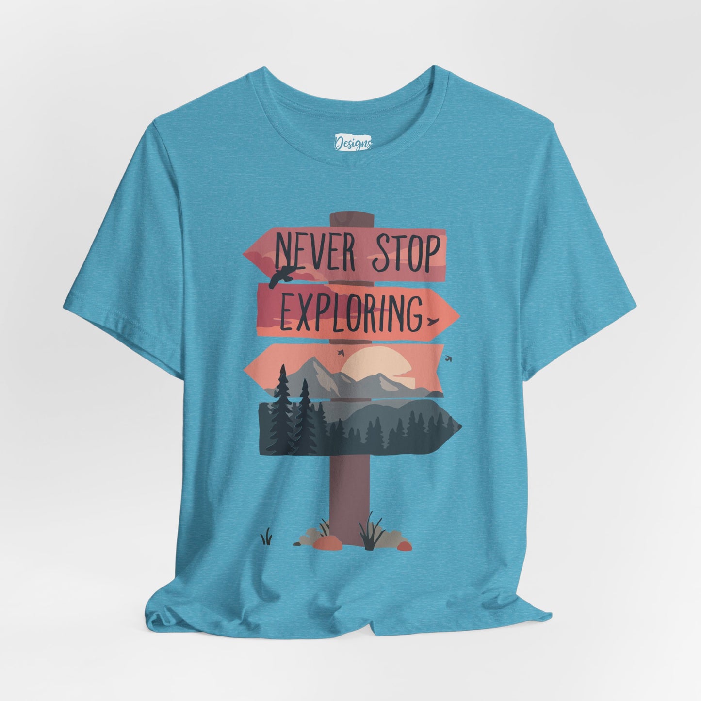 Never Stop Exploring - Unisex Jersey Short Sleeve Tee