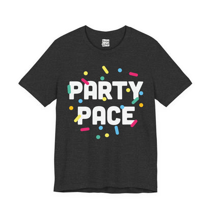 Party Pace - Unisex Short Sleeve Tee