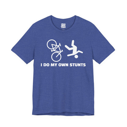 Cycling Tee — “I Do My Own Stunts” Bike Crash Humor