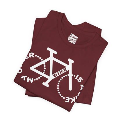 My Other Bike is a Bike - Unisex Short Sleeve Tee