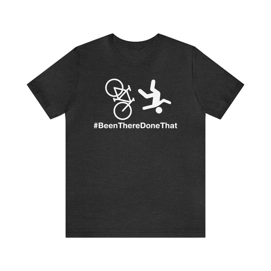 Been There Done That (Bike) - Unisex Jersey Short Sleeve Tee