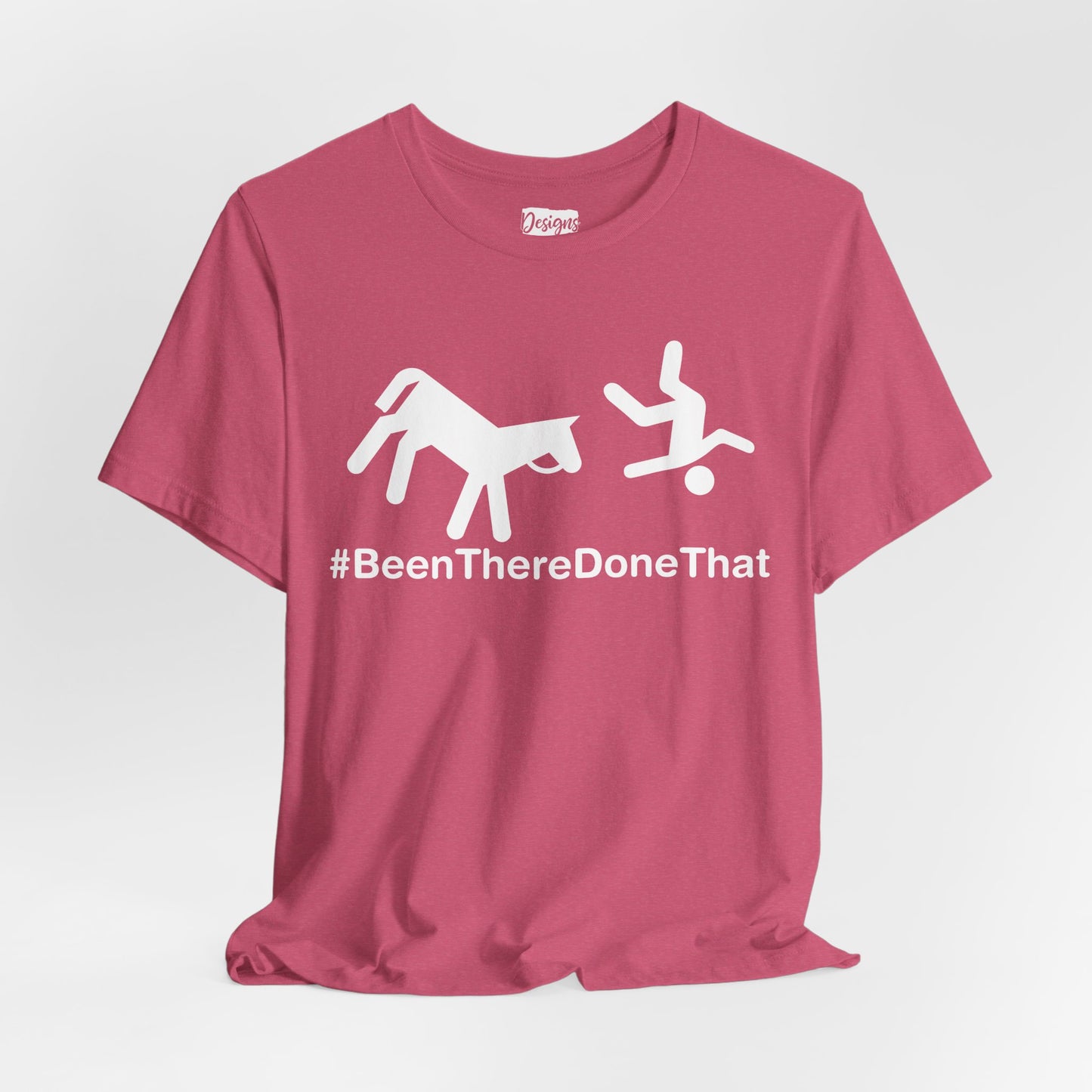 Been There Done That (Horse) - Unisex Jersey Short Sleeve Tee