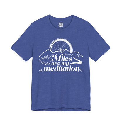 Miles are My Meditation (Bike) - Unisex Jersey Short Sleeve Tee