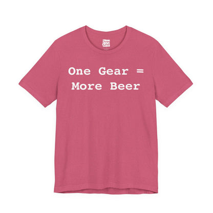 One Gear = More Beer - Unisex Jersey Short Sleeve Tee