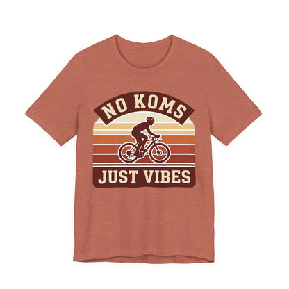 Cycling T‑Shirt — "No KOMs Just Vibes" Retro Bike Tee