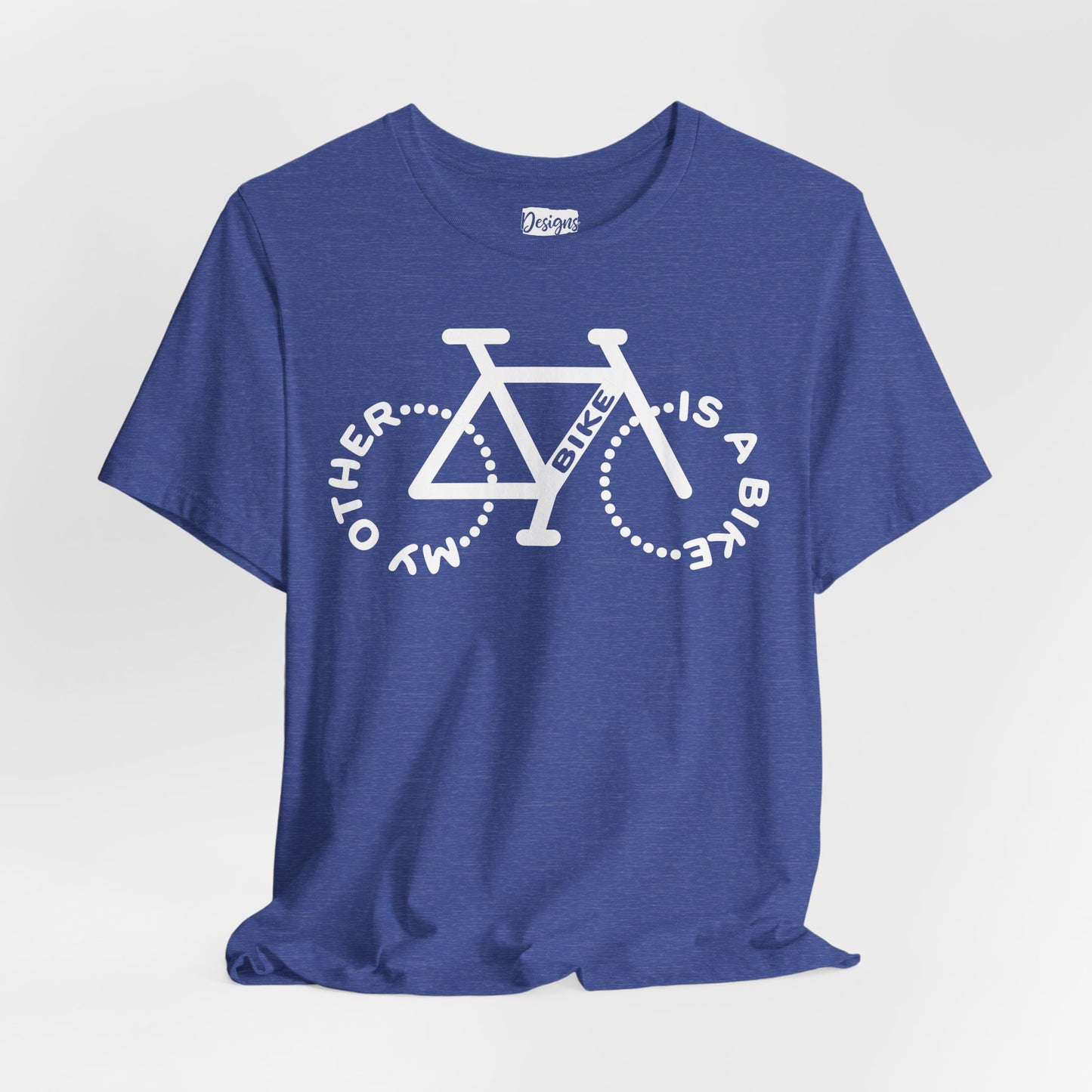 My Other Bike is a Bike - Unisex Short Sleeve Tee