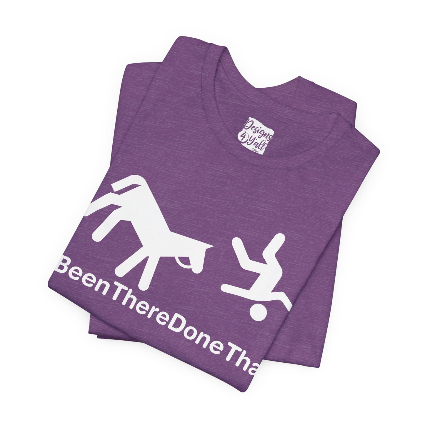 Been There Done That (Horse) - Unisex Jersey Short Sleeve Tee