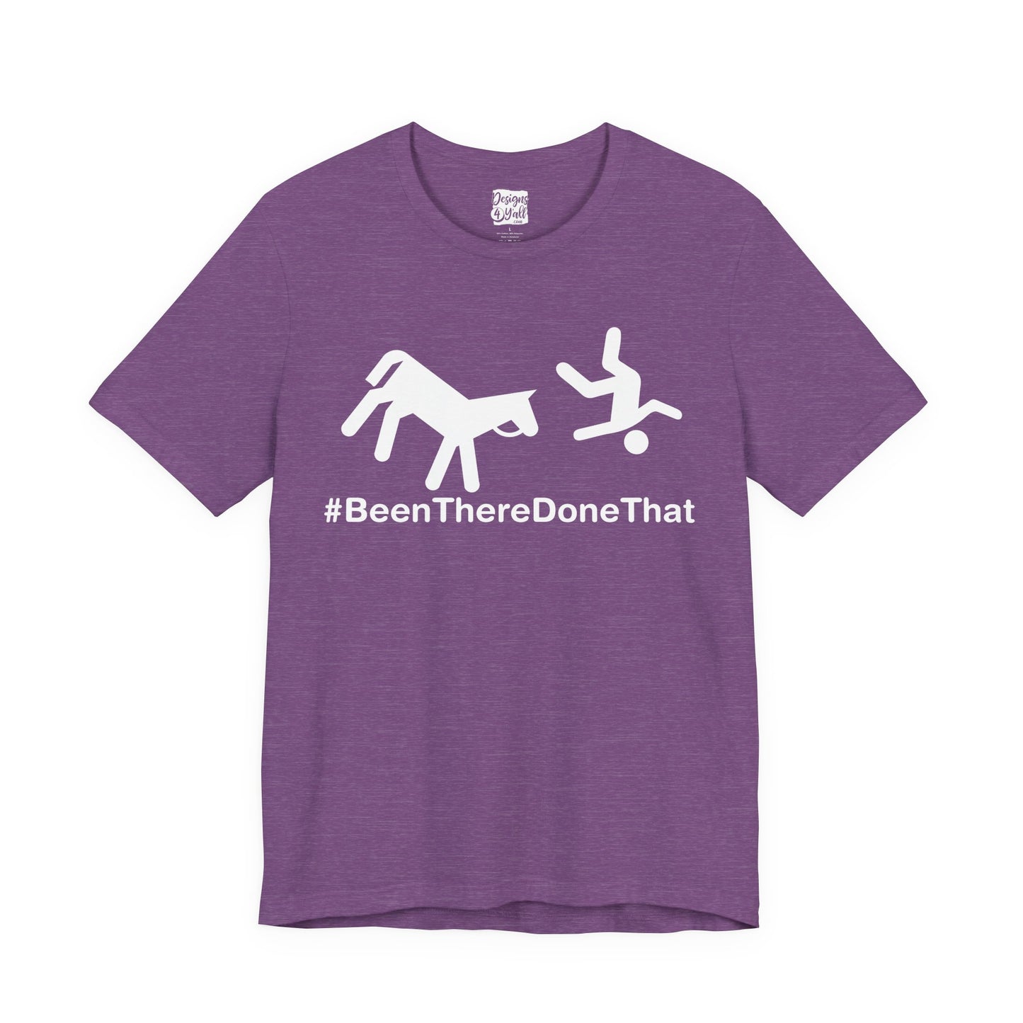 Been There Done That (Horse) - Unisex Jersey Short Sleeve Tee