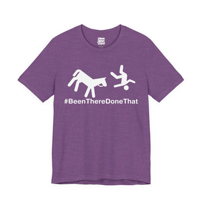 Been There Done That (Horse) - Unisex Jersey Short Sleeve Tee