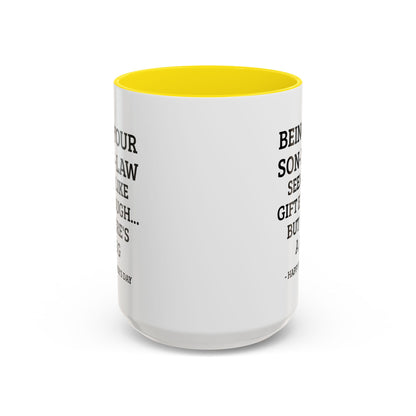 Mother’s Day Son‑in‑Law Funny Coffee Mug — “Being Your Son‑in‑Law Seems Like Gift Enough… But Here’s A Mug”