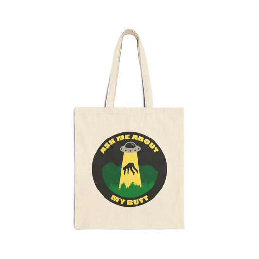 Tote Bag — 'Ask Me About My Butt' UFO Abduction Funny Cotton Canvas Tote