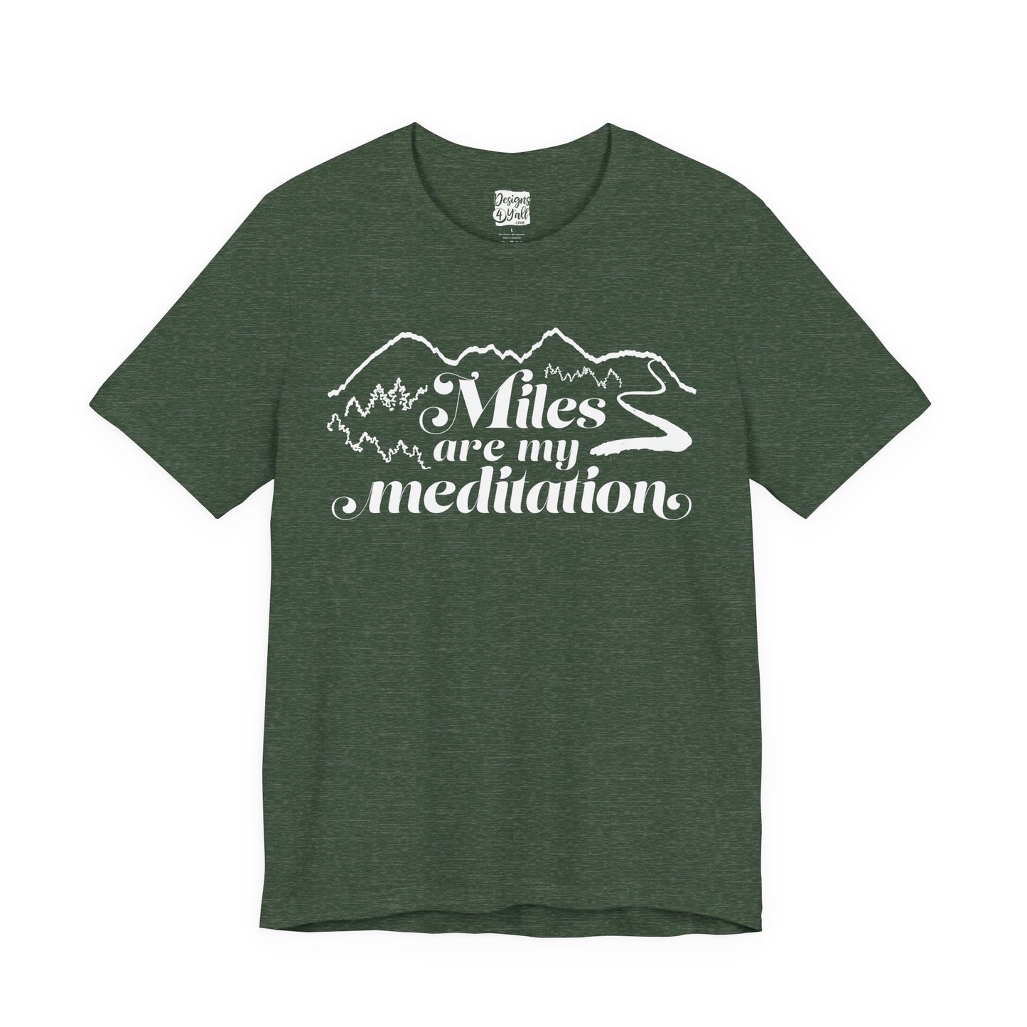 Miles are My Meditation- Unisex Jersey Short Sleeve Tee