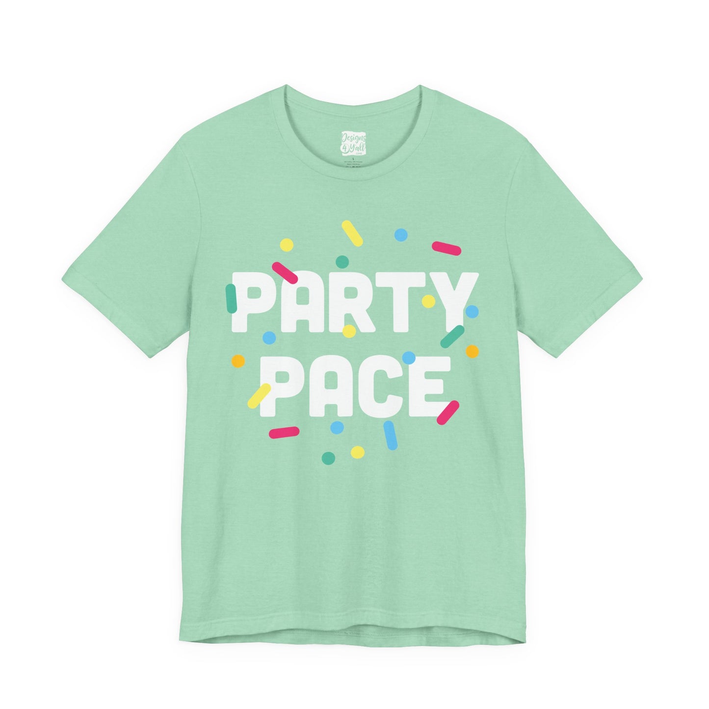 Party Pace - Unisex Short Sleeve Tee