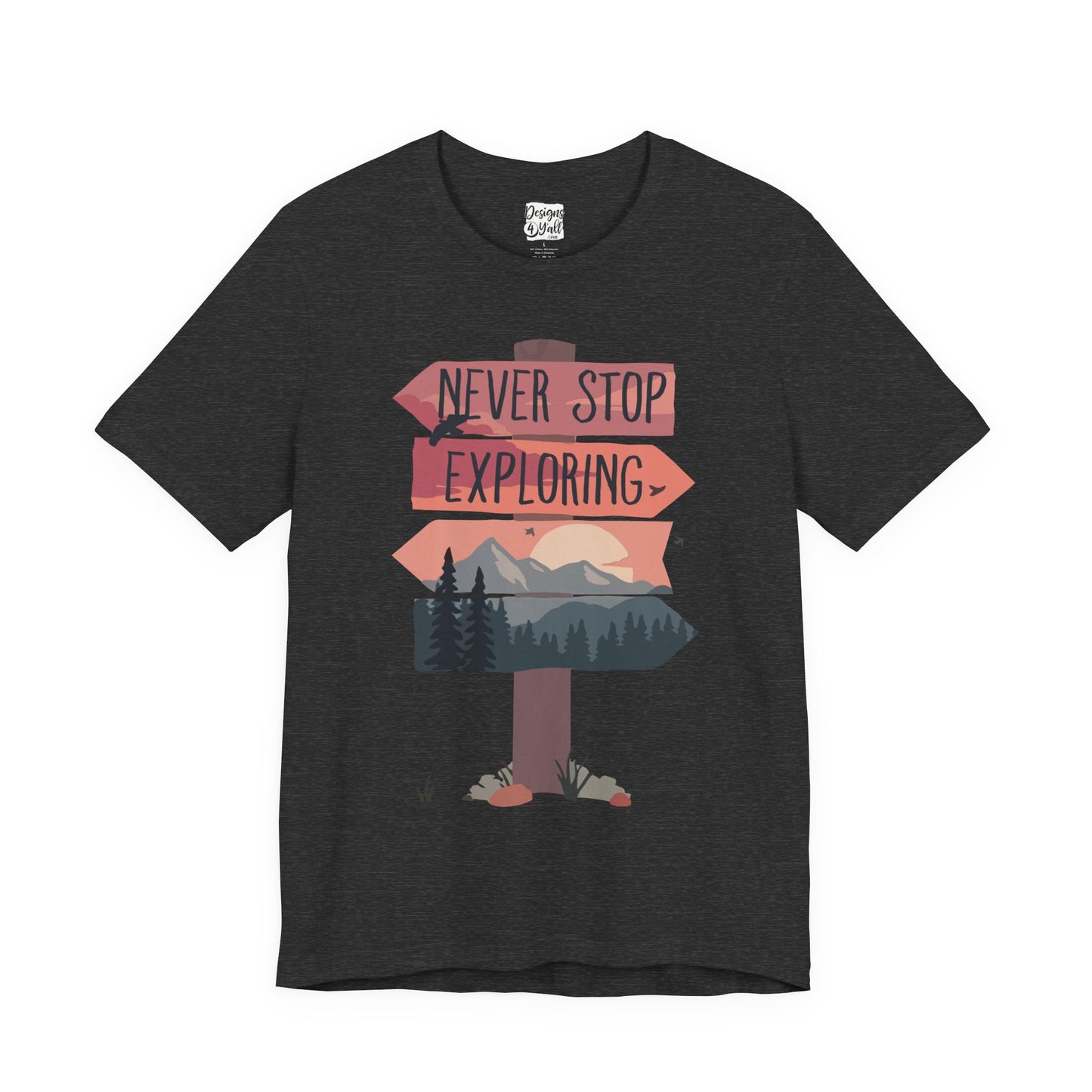 Never Stop Exploring - Unisex Jersey Short Sleeve Tee