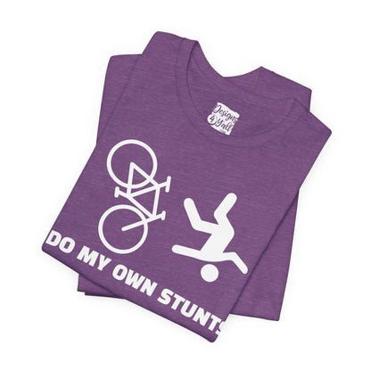 Cycling Tee — “I Do My Own Stunts” Bike Crash Humor