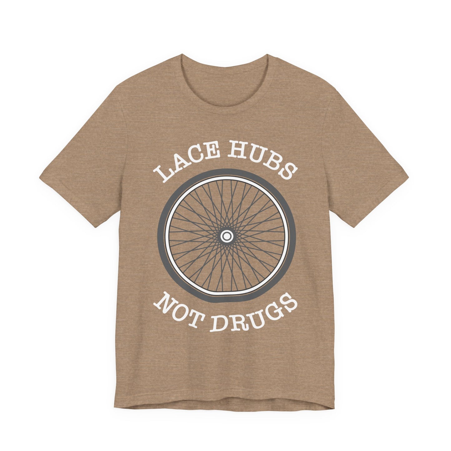 Lace Hubs Not Drugs Bicycle T-Shirt – Cycling Anti-Drug Slogan Tee