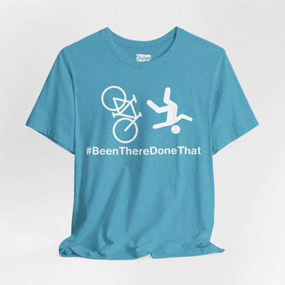 Been There Done That (Bike) - Unisex Jersey Short Sleeve Tee