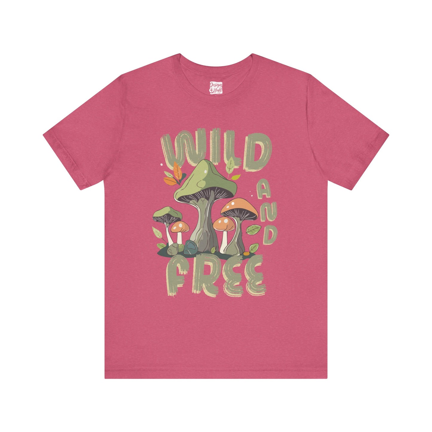 Wild and Free - Unisex Short Sleeve Tee