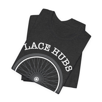 Lace Hubs Not Drugs Bicycle T-Shirt – Cycling Anti-Drug Slogan Tee