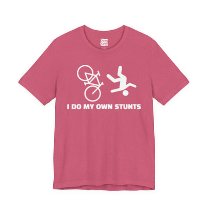 Cycling Tee — “I Do My Own Stunts” Bike Crash Humor