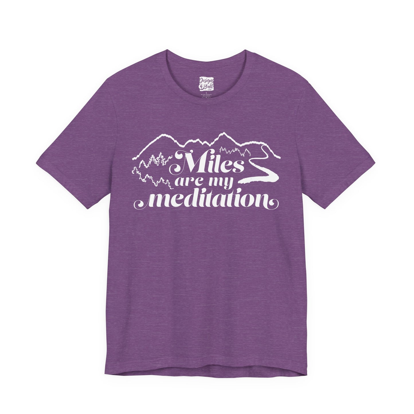 Miles are My Meditation- Unisex Jersey Short Sleeve Tee