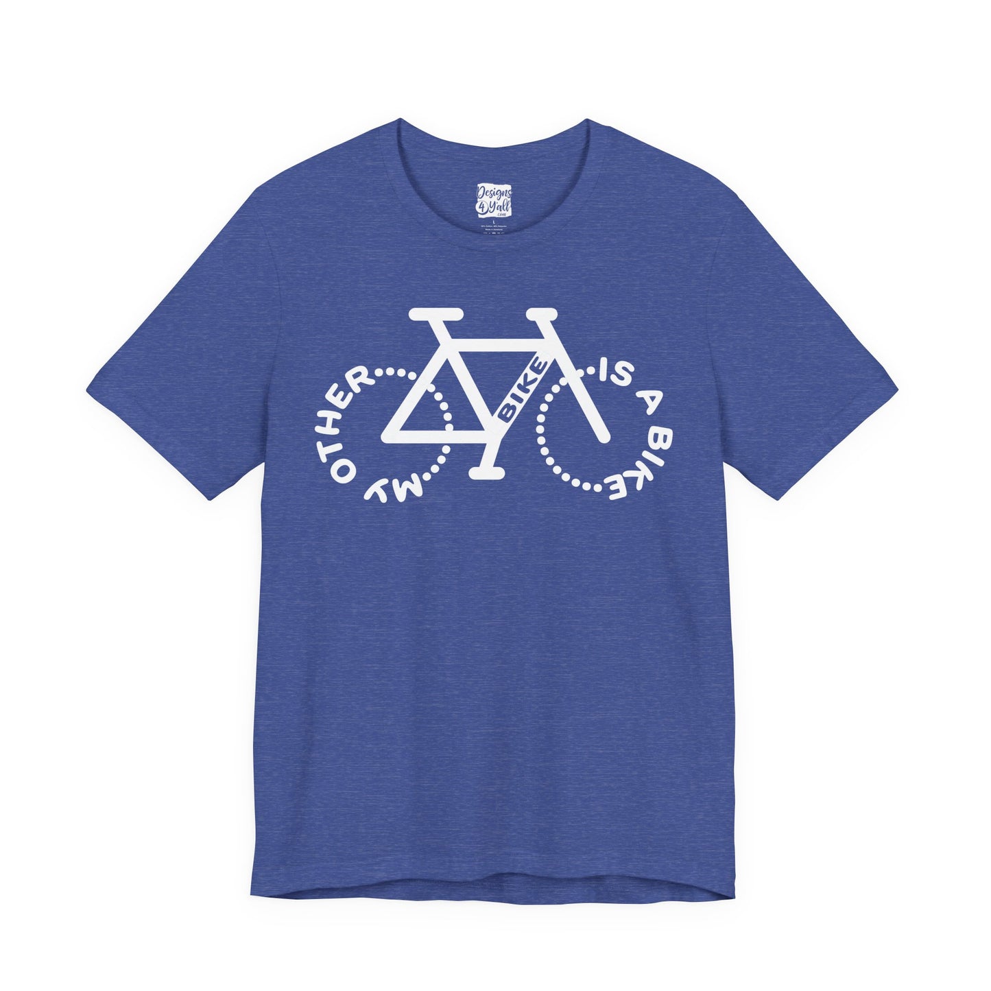 My Other Bike is a Bike - Unisex Short Sleeve Tee
