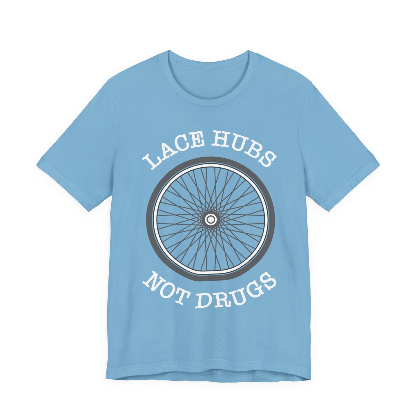 Lace Hubs Not Drugs Bicycle T-Shirt – Cycling Anti-Drug Slogan Tee