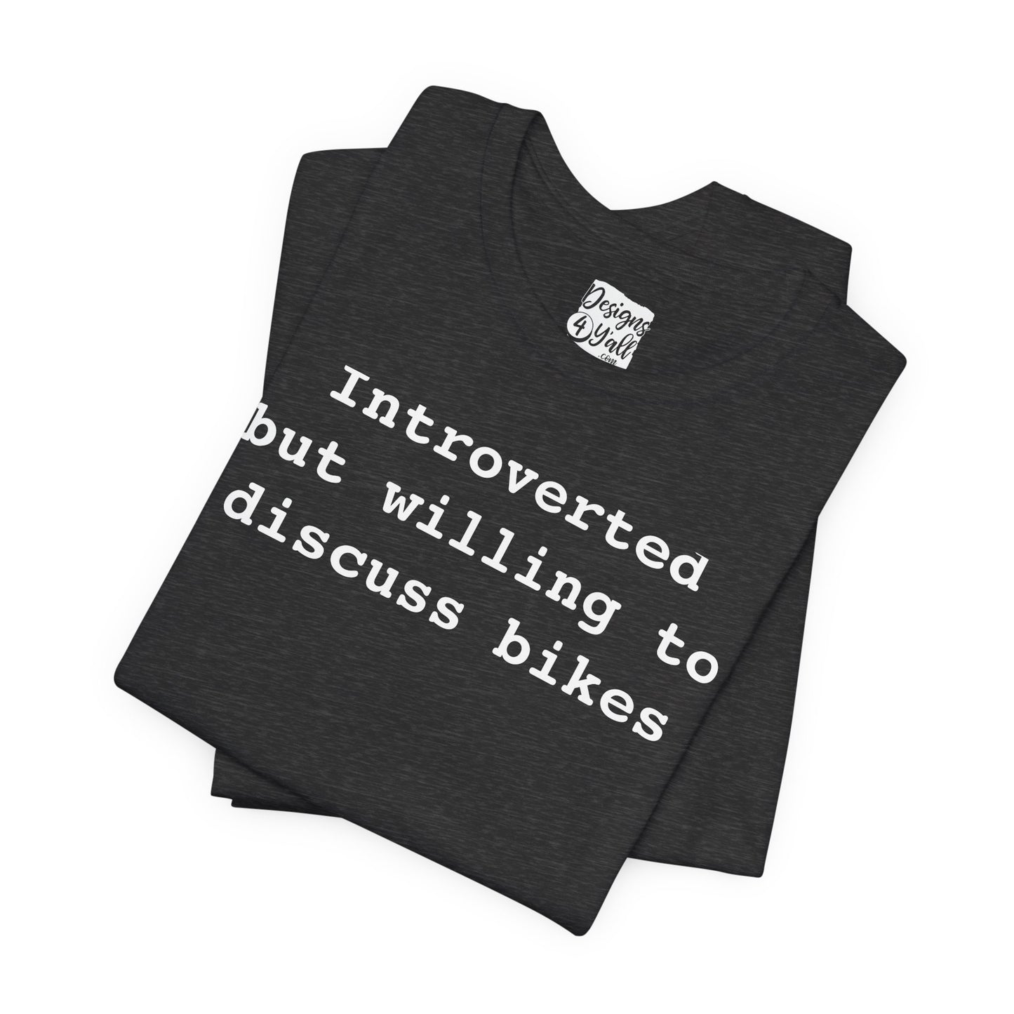 Introverted...But Bikes - Unisex Jersey Short Sleeve Tee