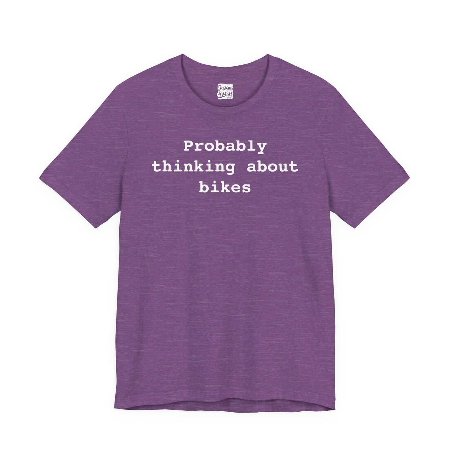 Probably Thinking About Bikes - Unisex Jersey Short Sleeve Tee