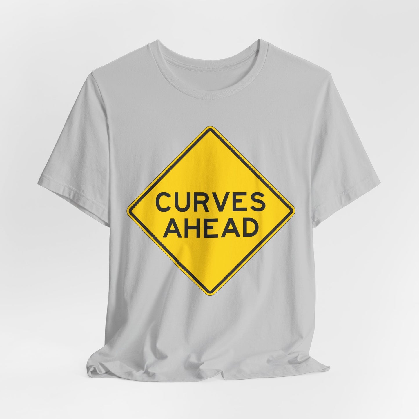 Curves Ahead Road Sign T-Shirt — Funny Warning Graphic Tee