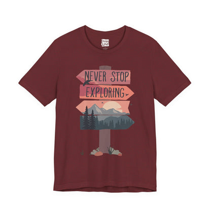 Never Stop Exploring - Unisex Jersey Short Sleeve Tee