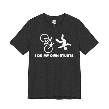 Cycling Tee — “I Do My Own Stunts” Bike Crash Humor